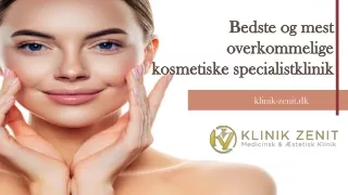 Bedste og mest overkommelige kosmetiske specialistklinik