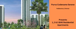 purva codename serene pallikaranai chennai