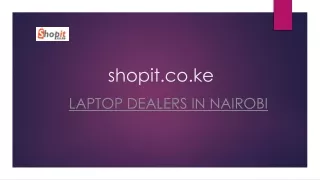 Laptop Dealers in Nairobi | Shopit.co.ke