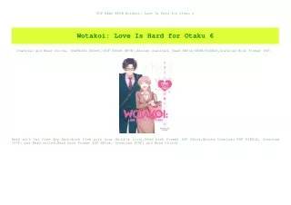 PDF READ EPUB Wotakoi Love Is Hard for Otaku 6 (DOWNLOAD E.B.O.O.K.^)