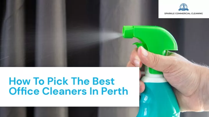 how to pick the best office cleaners in perth