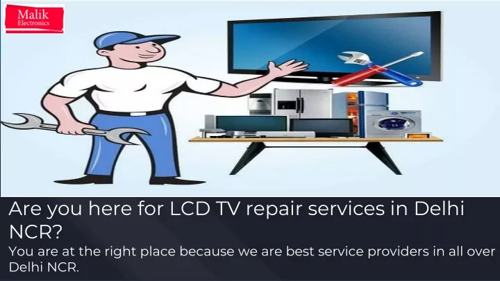 are you here for lcd tv repair services in delhi