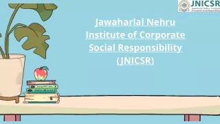 Welcome to the University Jawaharlal Nehru Institute of Corporate Social Responsibility (JNICSR)