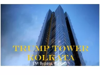Dream home in Trump Tower EM Bypass at Kolkata