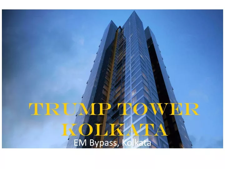 trump tower kolkata em bypass kolkata