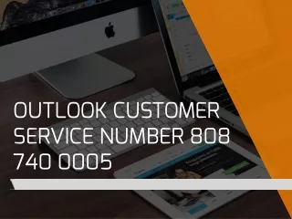 Outlook Customer 808 740 0005 Service Phone Number