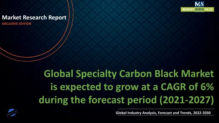 market research report exclusive edition