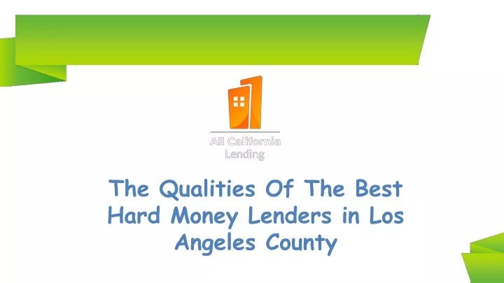the qualities of the best hard money lenders in los angeles county