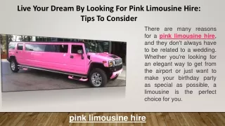 Live Your Dream By Looking For Pink Limousine Hire Tips To Consider