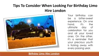 Tips To Consider When Looking For Birthday Limo Hire London