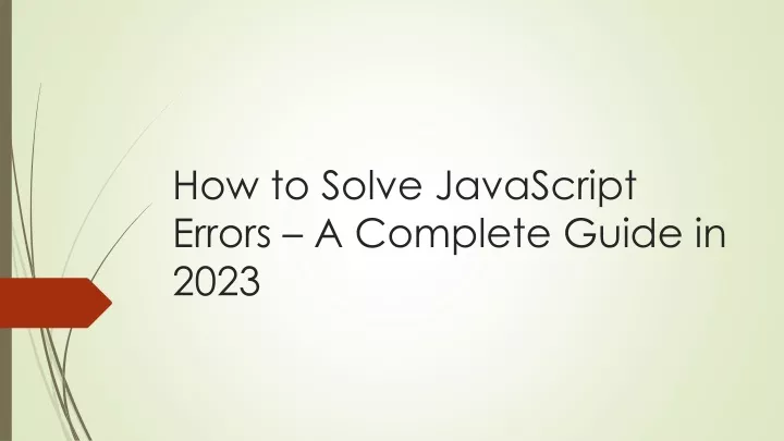 how to solve javascript errors a complete guide in 2023
