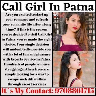 Call Girls in Patna. Any Time Call 9708861715 Available 24X7