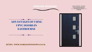 Advantages of Using UPVC Doors in Eastbourne