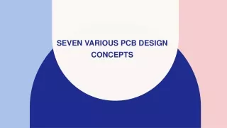 seven various pcb design concepts