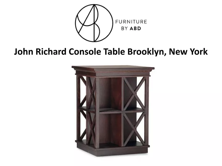 john richard console table brooklyn new york