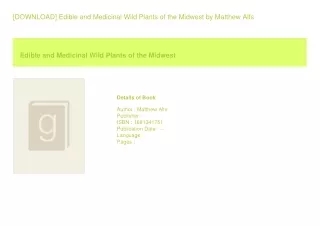 [DOWNLOAD] Edible and Medicinal Wild Plants of the Midwest  by Matthew Alfs