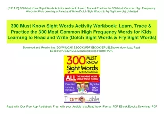 [R.E.A.D] 300 Must Know Sight Words Activity Workbook Learn  Trace & Practice the 300 Most Common High Frequency Words f