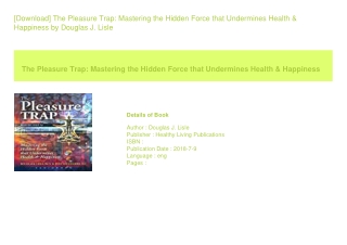 [Download] The Pleasure Trap Mastering the Hidden Force that Undermines Heal