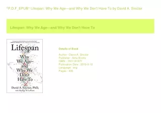 ^P.D.F_EPUB^ Lifespan Why We Ageâ€”and Why We Don't Have To  by David A. Sin