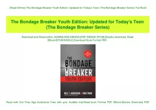 {Read Online} The Bondage Breaker Youth Edition Updated for Today's Teen (The Bondage Breaker Series) Full Book