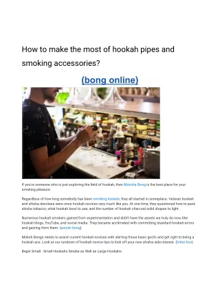 How to make the most of hookah pipes and smoking accessories?
