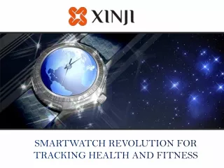 SMARTWATCH REVOLUTION FOR TRACKING HEALTH AND FITNESS