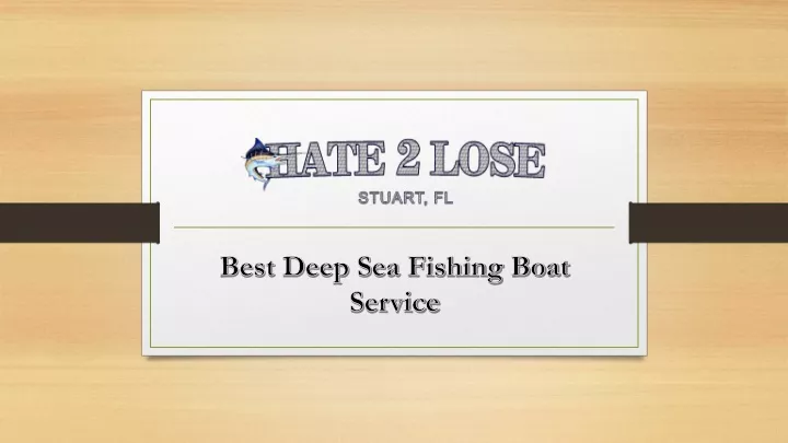 best deep sea fishing boat service