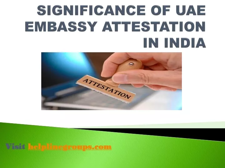 significance of uae embassy attestation in india