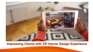 Impressing Clients with VR Interior Design Experience