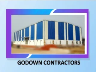 Godown Contractor, Godown Contractors, Godown Construction Company, Godown Shed Construction, Godown Builders