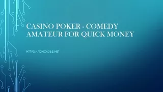 casino poker comedy amateur for quick money