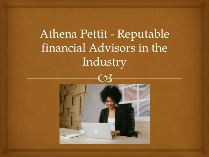 athena pettit reputable financial advisors in the industry