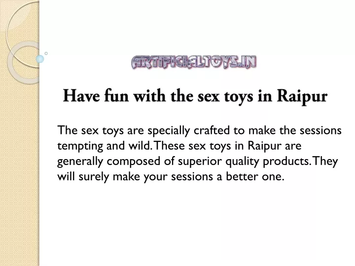 have fun with the sex toys in raipur