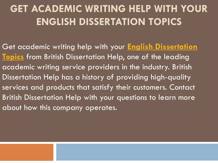 get academic writing help with your english dissertation topics