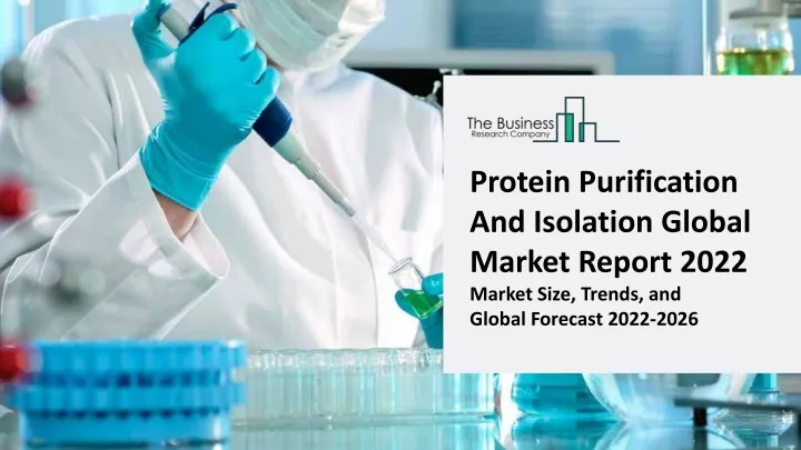 protein purification and isolation global market