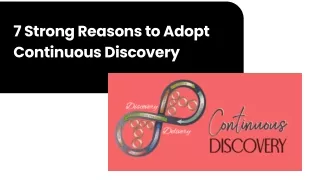 7 Strong Reasons to Adopt Continuous Discovery