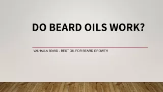 Do Beard Oils Work - Valhalla Beard