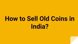 How to Sell Old Coins in India