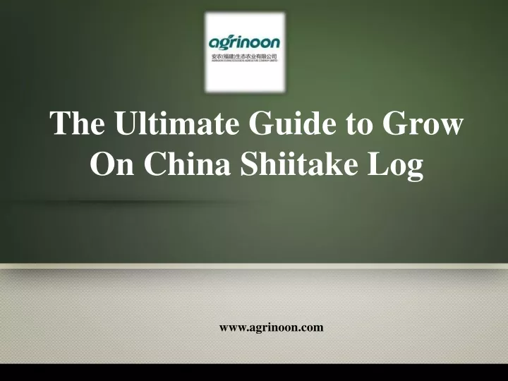 the ultimate guide to grow on china shiitake log