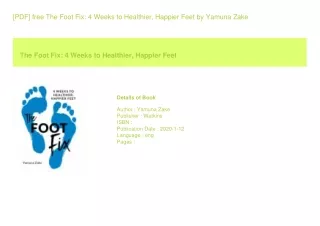 [PDF] free The Foot Fix 4 Weeks to Healthier  Happier Feet  by Yamuna Zake