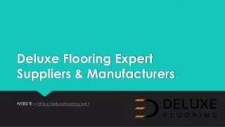 Deluxe Flooring Expert Suppliers & Manufacturers