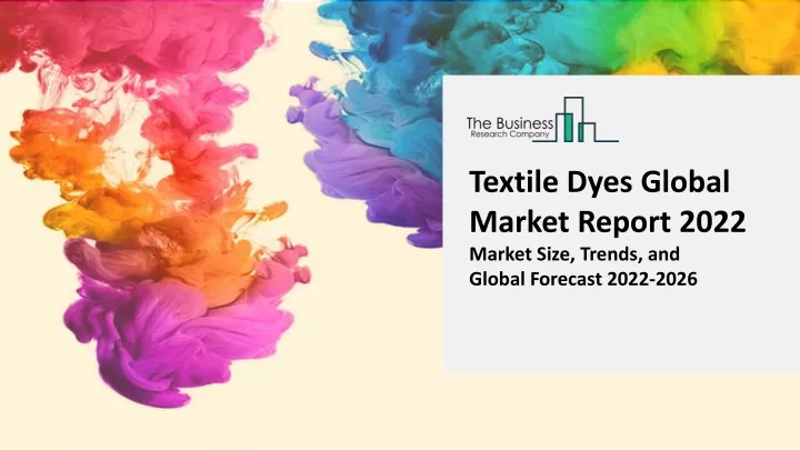 textile dyes global market report 2022 market