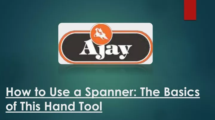 how to use a spanner the basics of this hand tool