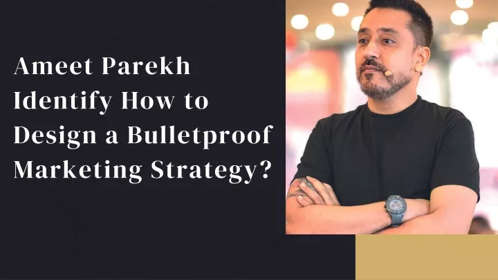 ameet parekh identify how to design a bulletproof