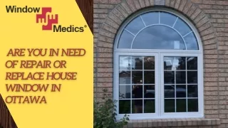 House window Repair in Ottawa | Ottawa Window Medics