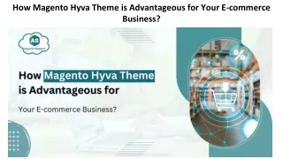 how magento hyva theme is advantageous for your e commerce business