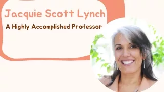 Jacquie Scott Lynch - A Highly Accomplished Professor