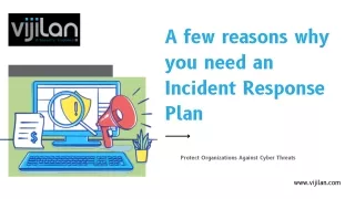 A Few Reasons Why You Need an Incident Response Plan