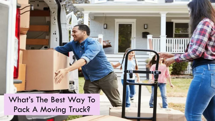 what s the best way to pack a moving truck