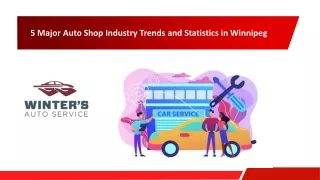 5 Major Auto Shop Industry Trends and Statistics in Winnipeg